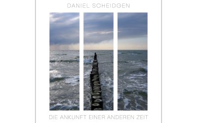 DIE_ANKUNFT_EINER_ANDEREN_ZEIT_von_Daniel_Scheidgen_Cover_1600x1024px_lowres
